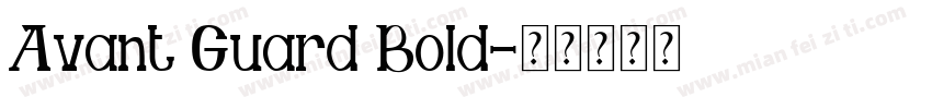 Avant Guard Bold字体转换